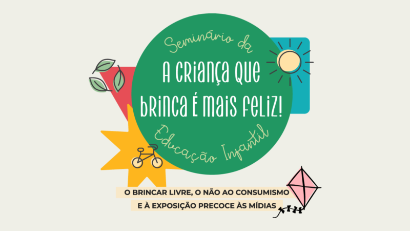 Rede Municipal de Ensino realiza Seminário da Educação Infantil