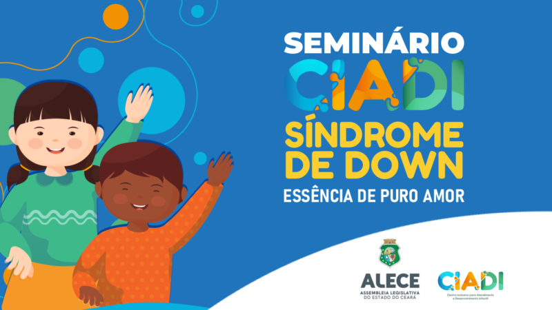 Ciadi realiza “Seminário Síndrome de Down: Essência de puro amor”