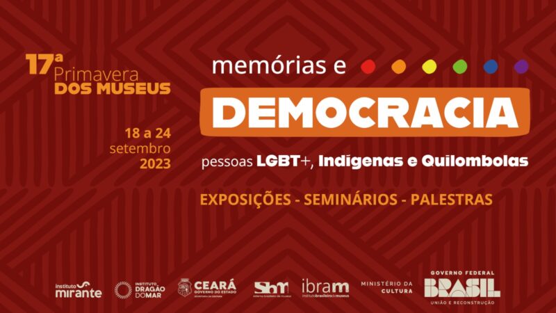 Primavera dos Museus 2023: equipamentos da Secult Ceará e Rece realizam programação especial de 18 a 24 de setembro