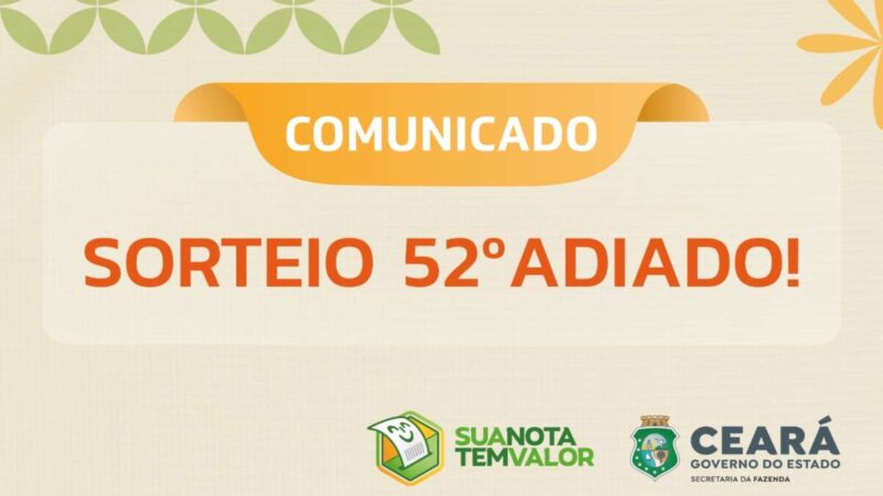 52º sorteio do Sua Nota Tem Valor será adiado para quarta-feira da próxima semana (27)