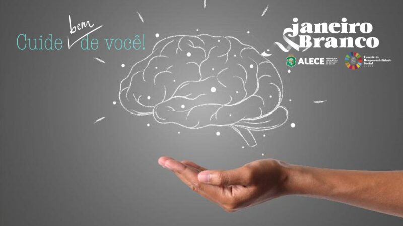 Lei institui campanha Janeiro Branco no Ceará