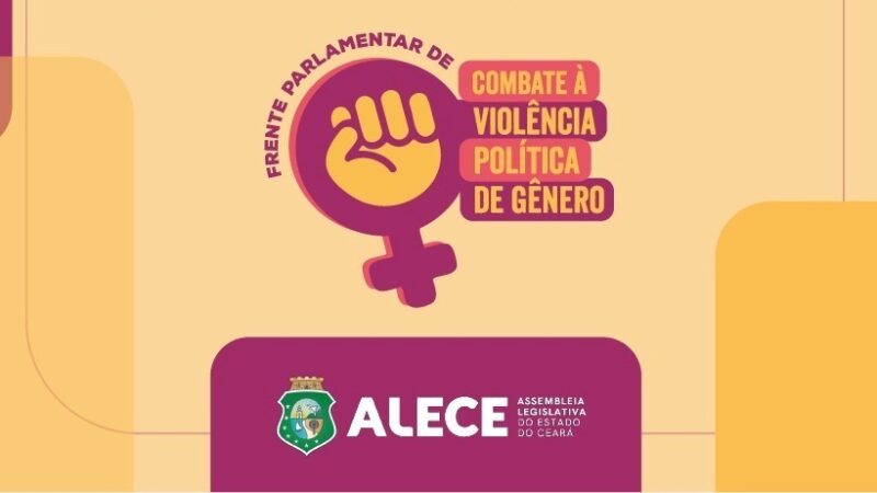 Frente Parlamentar da Alece destaca primeira condenação por violência política de gênero no Brasil