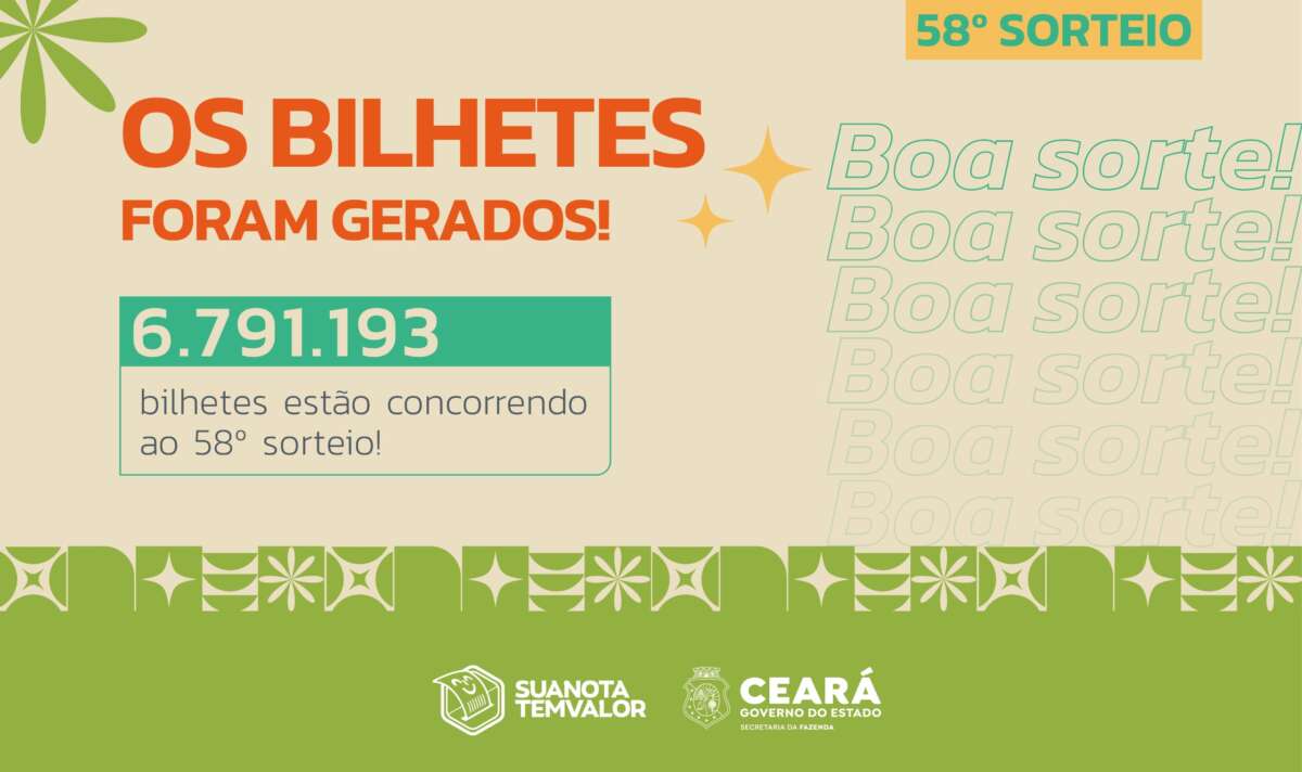 Bilhetes foram gerados para 58º sorteio do Sua Nota Tem Valor