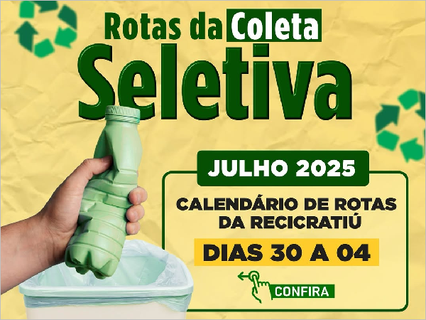 CALENDÁRIO DE ROTAS DA COLETA SELETIVA – JULHO 2025