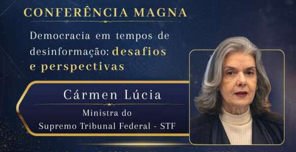 Uece promove palestra com ministra Cármen Lúcia sobre democracia e desinformação