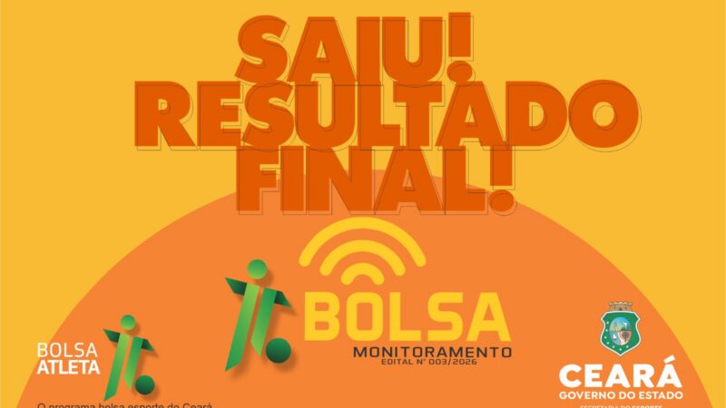 Sesporte divulga resultado final da Bolsa Monitoramento do Programa Ceará Atleta